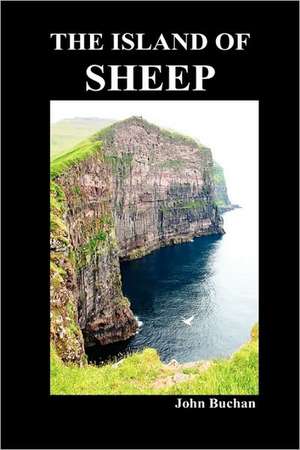 The Island of Sheep (Hardback) de John Buchan