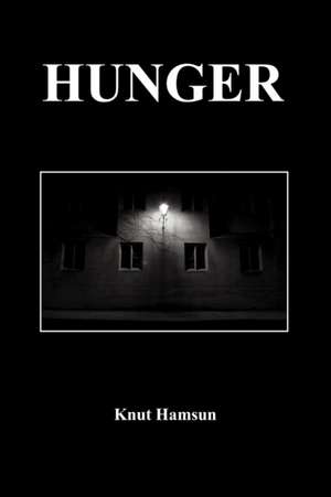 Hunger de Knut Hamsun