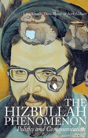 Khatib, L: Hizbullah Phenomenon de Lina Khatib