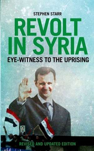 Revolt in Syria de Stephen Z. Starr