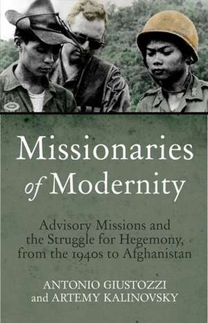 Missionaries of Modernity de Dr. Antonio Giustozzi