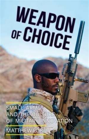 Ford, M: Weapon of Choice de Matthew Ford