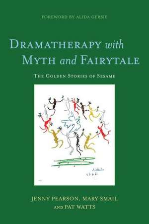 Dramatherapy with Myth and Fairytale de Jenny Pearson