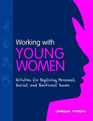 Working with Young Women de VANESSA ROGERS