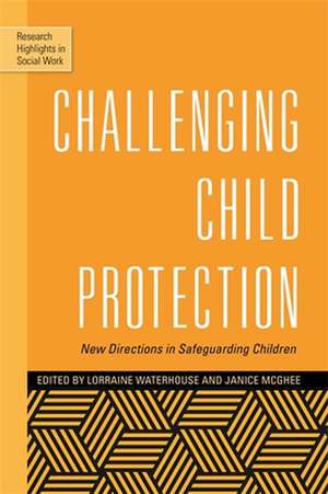 Challenging Child Protection de Lorraine Waterhouse