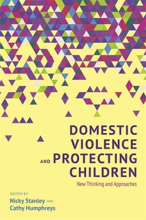 Domestic Violence and Protecting Children de Cathy Humphreys