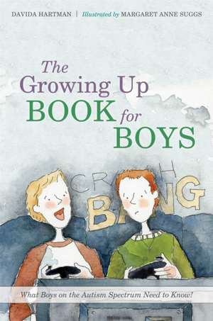 The Growing Up Book for Boys de Davida Hartman