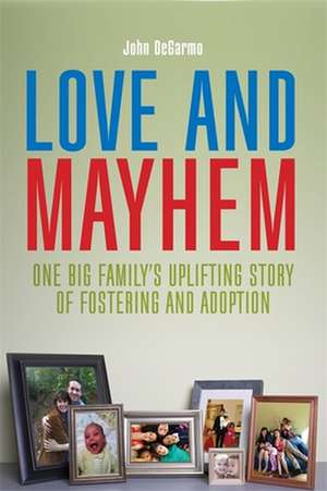 Love and Mayhem de John DeGarmo