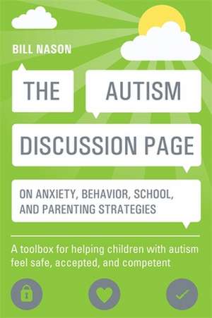 The Autism Discussion Page on Anxiety, Behavior, School, and Parenting Strategies de Bill Nason