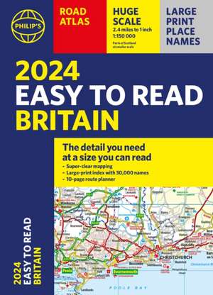 2024 Philip's Easy to Read Britain Road Atlas de Philip'S Maps