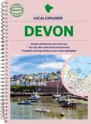 Philip's Local Explorer Street Atlas Devon de Philip's Maps