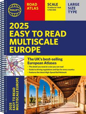 2025 Philip's Easy to Read Multiscale Road Atlas Europe de Philip'S Maps