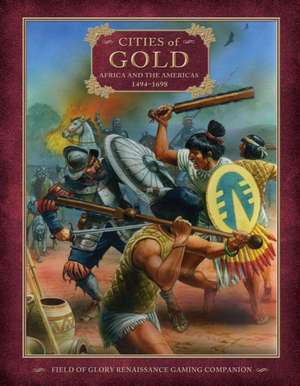 Cities of Gold de Richard Bodley-Scott