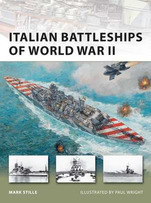 Italian Battleships of World War II de Mark Stille