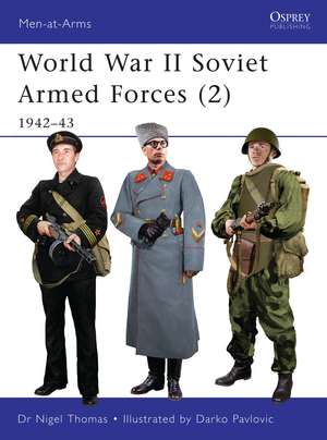 World War II Soviet Armed Forces (2): 1942–43 de Nigel Thomas