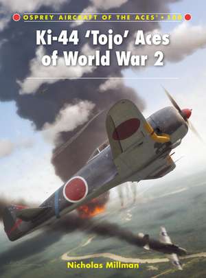 Ki-44 ‘Tojo’ Aces of World War 2 de Nicholas Millman