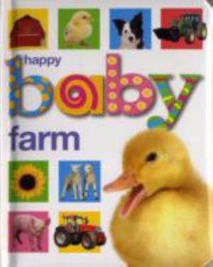 Happy Baby: Farm de Roger Priddy