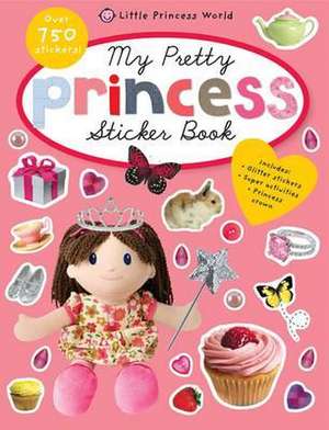 My Pretty Princess Sticker Book de Roger Priddy