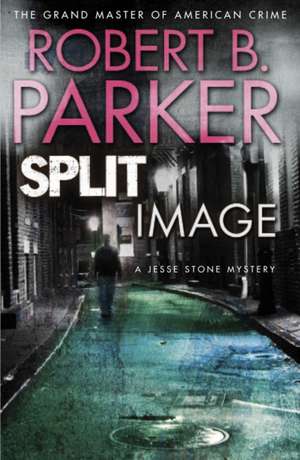 B. Parker, R: Split Image