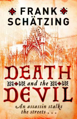 Death and the Devil de Frank Schätzing