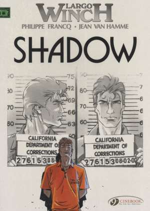 Largo Winch Vol. 8: Shadow de Jean Van Hamme