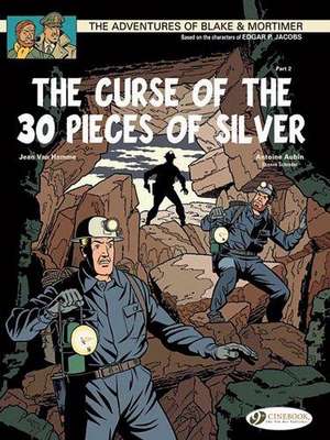 Blake & Mortimer Vol. 14: The Curse of the 30 Pieces of Silver - Part 2 de Jean Van Hamme