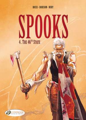 Spooks Vol. 4: The 46th State de Xavier Dorison