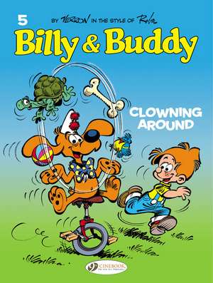 Billy & Buddy Vol. 5: Clowning Around: Clowning Around de Cecil Corbeyran