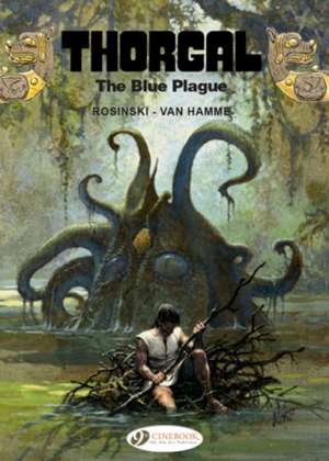 Thorgal Vol. 17: The Blue Plague de Jean Van Hamme