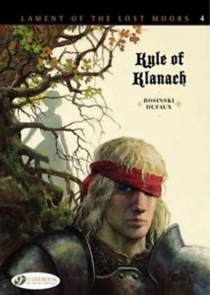 Lament of the Lost Moors Vol. 4: Kyle of Klanach de Jean Dufaux