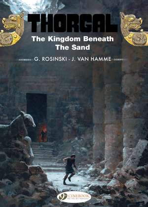 Thorgal Vol.18: The Kingdom Beneath the Sand de Jean Van Hamme