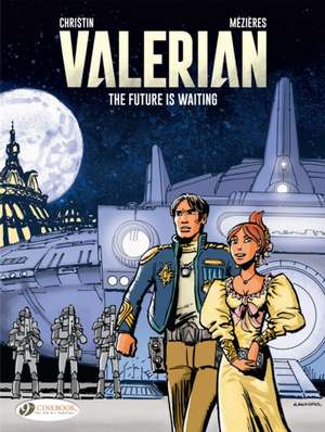 Valerian Vol. 23: The Future Is Waiting de Pierre Christin