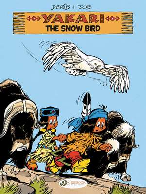 Yakari Vol. 17: The Snow Bird de Job