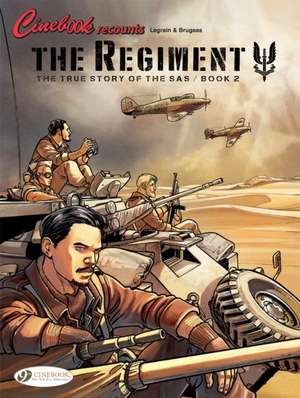 Regiment, The - The True Story of the SAS Vol. 2 de Vincent Brugeas