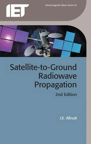 Satellite-To-Ground Radiowave Propagation: Lucky Luke de J.E. Allnutt