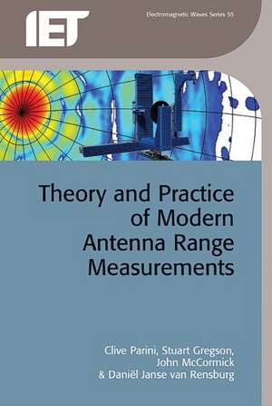 Theory and Practice of Modern Antenna Range Measurements de Clive Parini