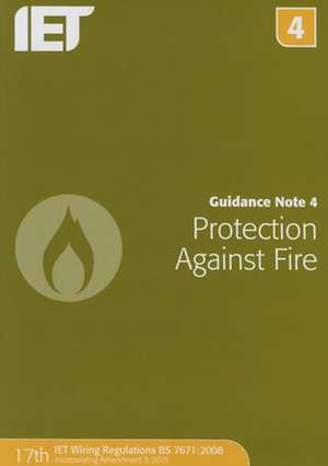 Guidance Note 4: Protection Against Fire de The Institution of Engineering and Techn