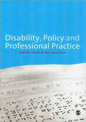 Disability, Policy and Professional Practice de Jennifer L. Harris