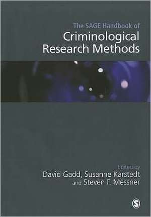 The SAGE Handbook of Criminological Research Methods de David Gadd