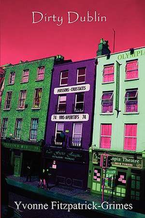 'Dirty Dublin' de Yvonne Fitzpatrick-Grimes