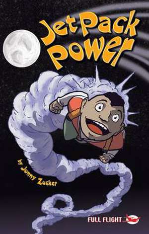 Jet Pack Power de Jonny Zucker