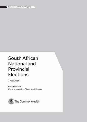 South African National and Provincial Elections, 7 May 2014 de Commonwealth Observer Mission