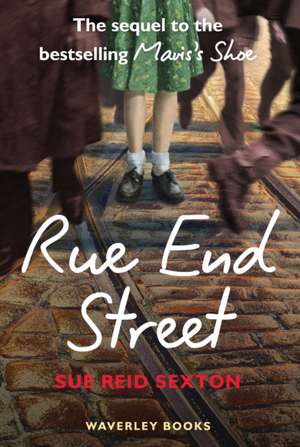 Rue End Street de Sue Reid Sexton