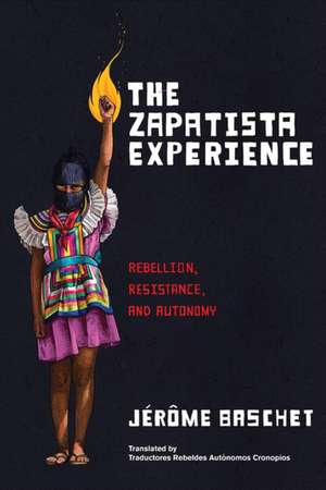 The Zapatista Experience de Jerome Baschet