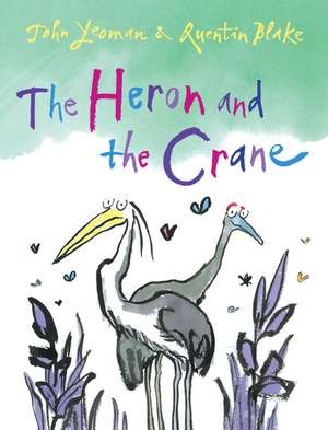 The Heron and the Crane de John Yeoman