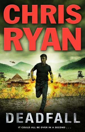 Deadfall de Chris Ryan