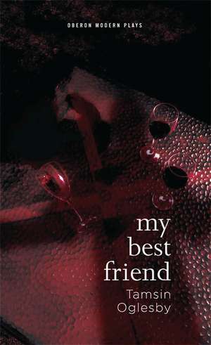 My Best Friend de Tamsin Oglesby