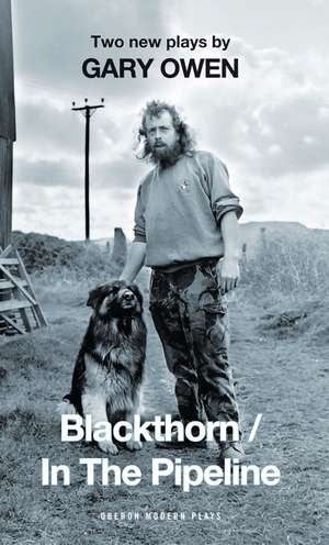 Blackthorn/In the Pipeline de Gary Owen