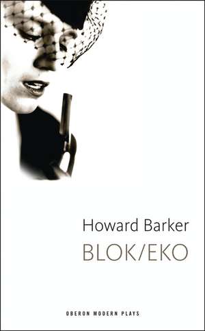 Blok/Eko de Howard Barker