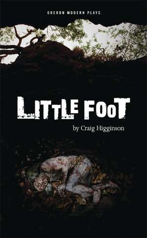 Little Foot de Craig Higginson